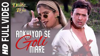 Ankhiyon Se Goli Mare  Full Video Song  Dulhe Raja  Sonu Nigam  Govinda Raveena Tandon [upl. by Melton924]