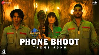 Phone Bhoot  Theme Song  Katrina Kaif Ishaan Siddhant Chaturvedi  Baba Sehgal  Mikey McCleary [upl. by Karlotta]