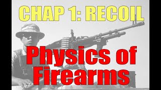 The Physics of Firearms Calculating Recoil with Conservation of Momentum NGSS [upl. by Nnylram]