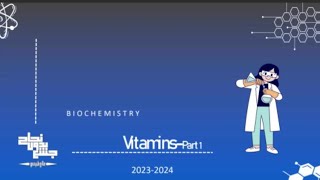 Vitamins Biochemistry 1 Lec 5 part1 [upl. by Regazzi966]