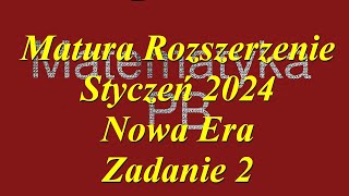 Matura Rozszerzona próbna Nowa Era styczeń 2024 zadanie 2 [upl. by Yaras656]