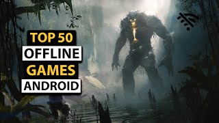 Top 50 Offline Games For Android Devices  HD Graphics 2019 [upl. by Ignatia]