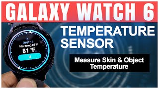 How To Use Temperature Sensor On Galaxy Watch 6  Measure amp Check Temperature With Samsung Watch 6 [upl. by Amiarom]