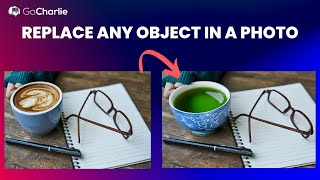 Replacing photo objects using GoCharlie AI Image Tricks [upl. by Utley]