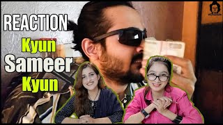 BB Ki Vines REACTION Kyun Sameer Kyun  ACHA SORRY REACTION [upl. by Yrakcaz]