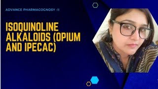 Isoquinoline Alkaloids Ipecac and Opium [upl. by Ahsak]