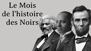 Le Mois de lhistoire des Noirs [upl. by Nenerb]