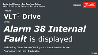 VLT® Drives Alarm 38 Internal Fault is Displayed [upl. by Neelyk176]