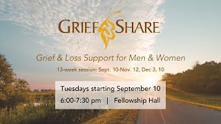 GRIEF SHARE  Help for overcoming the weight of grief [upl. by Lalaj]