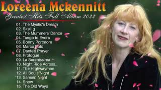 Loreena Mckennitt Greatest Hits Full Album 2022  Loreena Mckennitt Hits Live Collection [upl. by Vita]