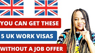 5 UK Work Visas You Can Get Without A Job Offer  ukvisaupdate [upl. by Anirdnajela100]