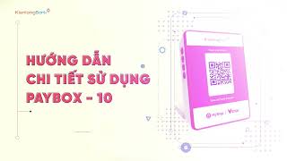 HƯỚNG DẪN SỬ DỤNG PAYBOX10 CHO CHỦ SHOP [upl. by Wolsky]