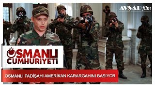 Osmanlı Padişahı Amerikan Karargahını Basıyor  Osmanlı Cumhuriyeti [upl. by Ayikahs206]