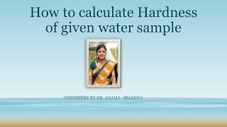 How to calculate hardness of given water samleBy Dr Anjali Ssaxena [upl. by Asik618]