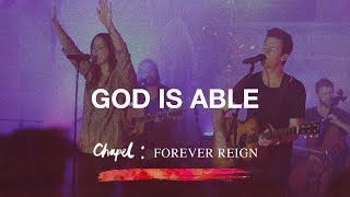 God Is Able Chapel Forever Reign Album  Hillsong Worship [upl. by Ranique602]