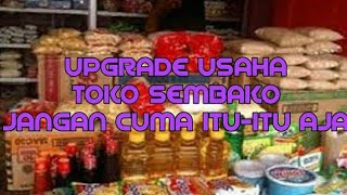 USAHA SEMBAKO  UPGRADE ILMU BISNIS [upl. by Detta]