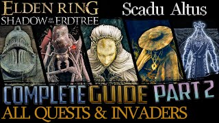 Shadow Of The Erdtree All Quests in Order  Missable Content  Part 2 Scadu Altus [upl. by Evilc886]