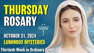 Thursday Rosary 💙 Luminous Mysteries of the Rosary 💙 October 31 2024 VIRTUAL ROSARY [upl. by Bunce]