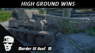 War Thunder Marder III High Ground Wins [upl. by Dee Dee]