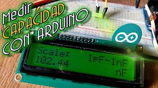 Pr013 Medidor de Capacitancia con Arduino [upl. by Nitsed]