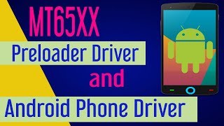 How to install MT65xx Android phone driver and MT65xx Preloader Driver [upl. by Airretal]