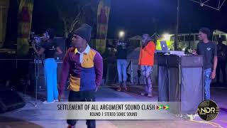 STEREO SONIC SOUND ROUND 1 SETTLEMENT OF ALL ARGUMENT SOUND CLASH 2023 🇬🇾🇬🇾 [upl. by Leake]