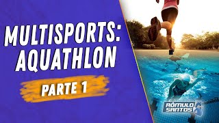 MULTISPORTS  Aquathlon  parte 1 [upl. by Ahsiuq]