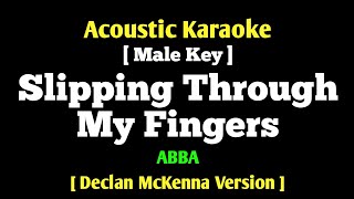 ABBA  Slipping Through My Fingers Male Key Declan McKenna Version Acoustic Karaoke [upl. by Otipaga583]