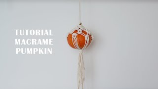 Macrame Pumpkin  Tutorial LysOwl [upl. by Aurelea456]