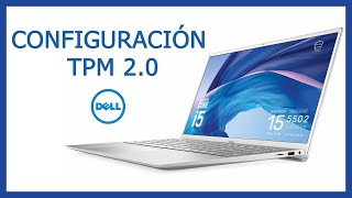 Habilitar el TPM 20 para Laptop DELL Inspiron 5502 [upl. by Bonn]