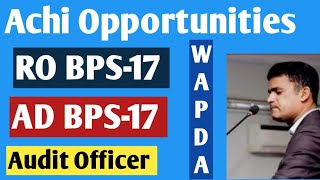 Achi Opportunity for jobless  RO BPS17  AD BPS17  Audit Officer  wapda [upl. by Tammi]