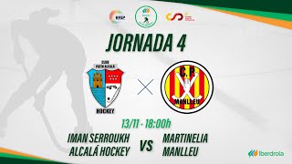 IMAN SERROUKH ALCALÁ HOCKEY  MARTINELIA MANLLEU 4ª Jornada OKLigaIberdrola [upl. by Alletneuq]