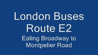 London Buses Route E2 [upl. by Rosmarin]