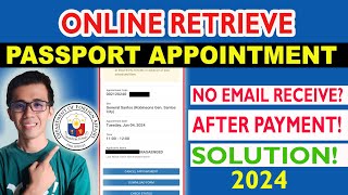 PAANO RETRIEVE ANG PASSPORT APPOINTMENT  NO EMAIL AFTER PAYMENT ON DFA ONLINE APPOINTMENT  2024 [upl. by Iahk]