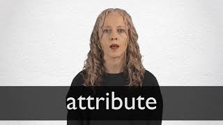 How to pronounce ATTRIBUTE in British English [upl. by Ijan]