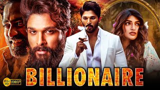 BILLIONAIRE quot Allu Arjun 2024 New Released Full Hindi Dubbed Action Movie  New Blockbuster Movie [upl. by Adriano557]