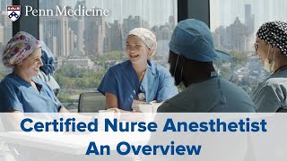 Certified Registered Nurse Anesthetist  An Overview [upl. by Sidra]