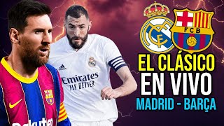 REAL MADRID vs BARÇA en DIRECTO EL CLÁSICO POR LA LIGA · EN VIVO [upl. by Anitan]