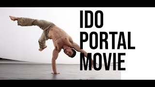 IDO PORTAL  FULL DOCUMENTARY  FULL MOVIE [upl. by Swen]