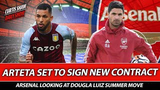 Arteta Set To Sign New Contract  Douglas Luiz Summer Move  Zinchenko Linked With Move Away [upl. by Ramed965]