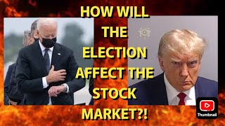 HOW WILL THE 2024 ELECTION AFFECT THE STOCK MARKET [upl. by Nirad604]