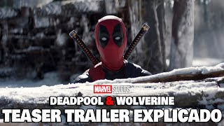 DEADPOOL amp WOLVERINE  TEASER OFICIAL EXPLICADO superbowl [upl. by Nasas]