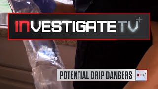 InvestigateTV Is IV therapy putting patients at risk S2E31 [upl. by Monjan]