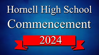 2024 Hornell High School Commencement [upl. by Anica447]