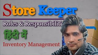 Store keeper roles and responsibilities  Roles and responsibilities of Store keeper [upl. by Feodora147]