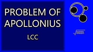 Problem of Apollonius  LCC [upl. by Emelyne]