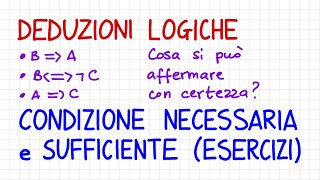 DEDUZIONI LOGICHE  ESERCIZI su condizione necessaria e sufficiente  DL15  AT53 [upl. by Eilsil130]