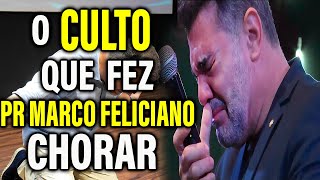 O CULTO QUE FEZ O PR MARCO FELICIANO CHORAR Pastor Marcos Feliciano Pregação Evangélica [upl. by Bedelia]