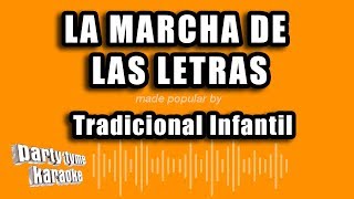 Tradicional Infantil  La Marcha De Las Letras Versión Karaoke [upl. by Nairoc]