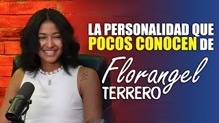 FLORANGEL TERRERO  LA PERSONALIDAD QUE POCOS CONOCEN [upl. by Sancha]